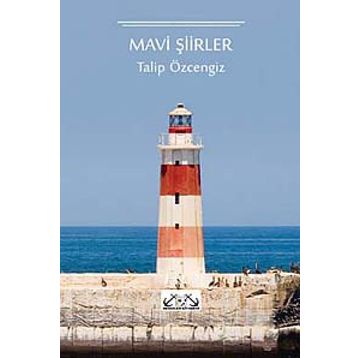 MAVI ŞİİRLER - TALIP ÖZCENGİZ