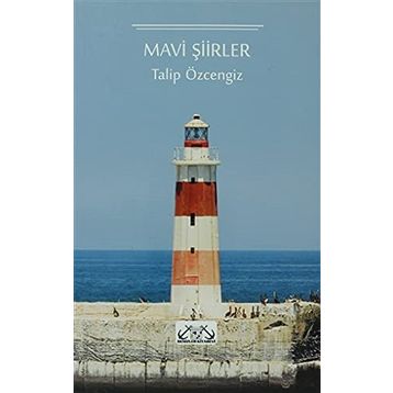MAVI ŞİİRLER - TALIP ÖZCENGİZ