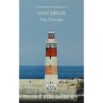 MAVI ŞİİRLER - TALIP ÖZCENGİZ