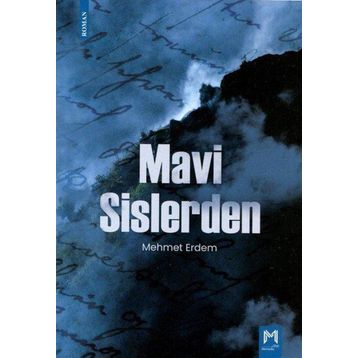 Mavi Sislerden - Mehmet Erdem