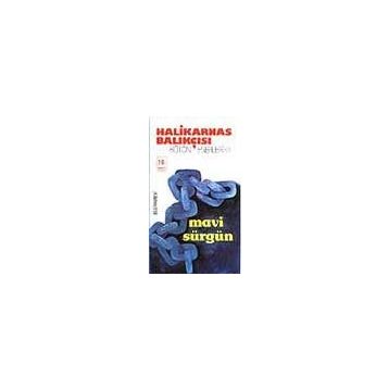 Mavi Sürgün - Halikarnas Balıkçısı