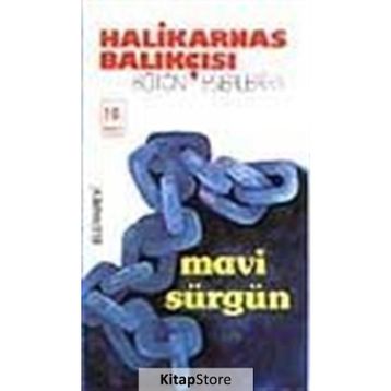 Mavi Sürgün - Halikarnas Balıkçısı