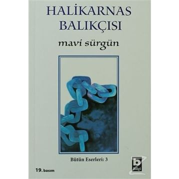 Mavi Sürgün - Halikarnas Balıkçısı