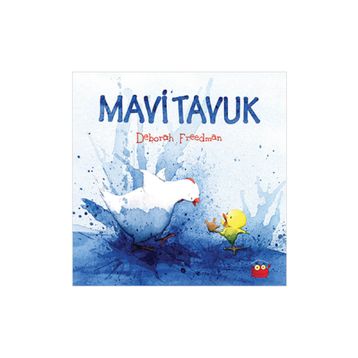 Mavi Tavuk - Deborah Freedman