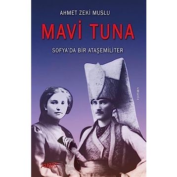 Mavi Tuna Ahmet Zeki Muslu