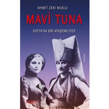 Mavi Tuna Ahmet Zeki Muslu