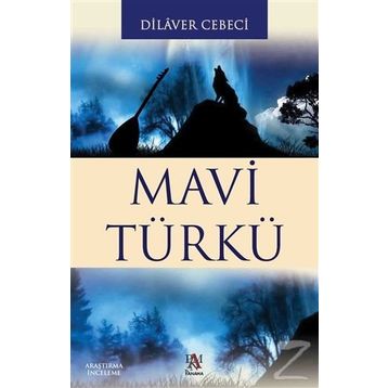 MAVI TÜRKÜ - DILAVER CEBECI