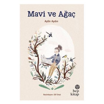 Mavi ve Ağaç - Aylin Aydın