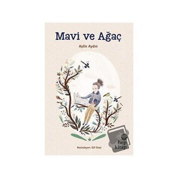 Mavi ve Ağaç - Aylin Aydın