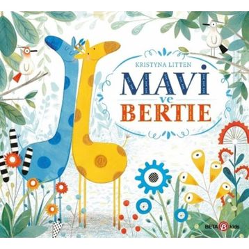 Mavi ve Bertie - Beta Kids Yayınları