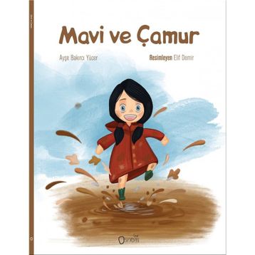 Mavi ve Çamur - Ayşe Bakırcı Yücer