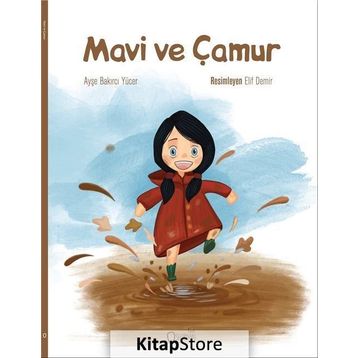 Mavi ve Çamur - Ayşe Bakırcı Yücer