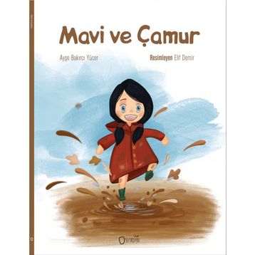 Mavi ve Çamur - Ayşe Bakırcı Yücer