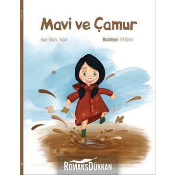 Mavi ve Çamur - Ayşe Bakırcı Yücer