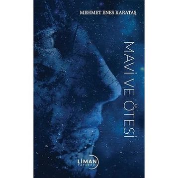 Mavi ve Ötesi Mehmet Enes Karataş