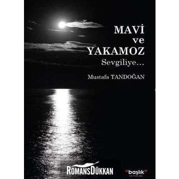 Mavi ve Yakamoz - Mustafa Tandoğan