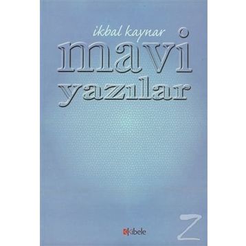 MAVI YAZILAR - İKBAL KAYNAR