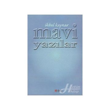 MAVI YAZILAR - İKBAL KAYNAR