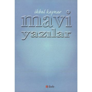 MAVI YAZILAR - İKBAL KAYNAR