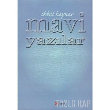 MAVI YAZILAR - İKBAL KAYNAR