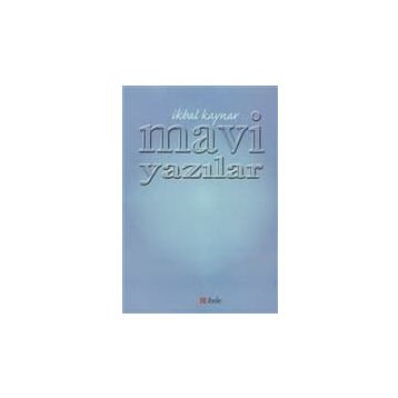 MAVI YAZILAR - İKBAL KAYNAR