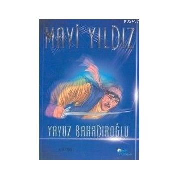 MAVI YILDIZ - YAVUZ BAHADIROĞLU