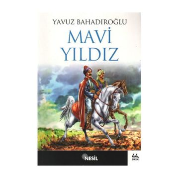MAVI YILDIZ - YAVUZ BAHADIROĞLU