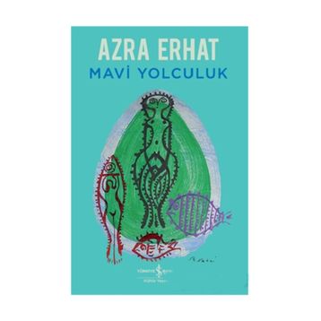 MAVI YOLCULUK - AZRA ERHAT