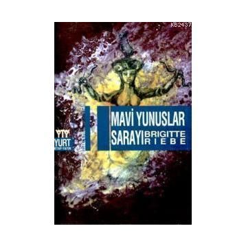 MAVI YUNUSLAR SARAYI - BRIGITTE RIEBE