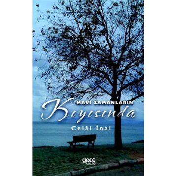 Mavi Zamanların Kıyısında - Celal İnal