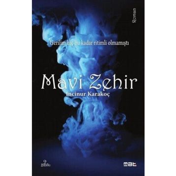 Mavi Zehir - İncinur Karakoç