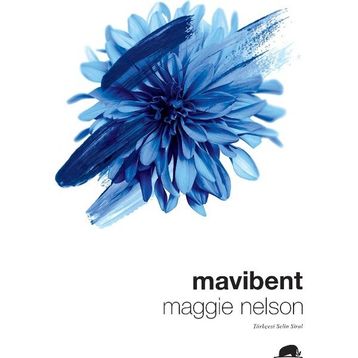 Mavibent - Maggie Nelson