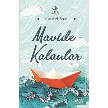 Mavide Kalanlar - Murat Ali Ersan