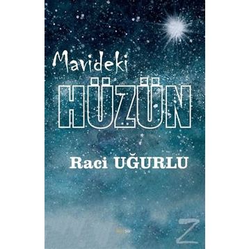 Mavideki Hüzün - Raci Uğurlu