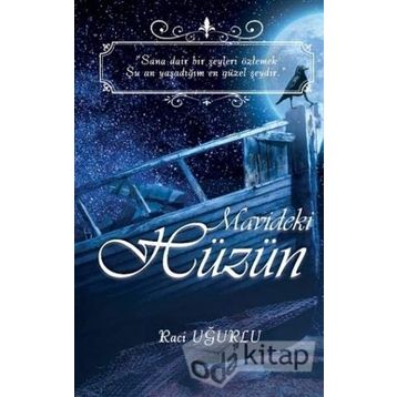 Mavideki Hüzün - Raci Uğurlu