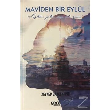 Maviden Bir Eylül - Zeynep Bahçekapılı