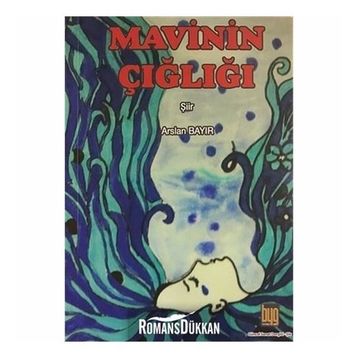 Mavinin Çığlığı - Arslan Bayır