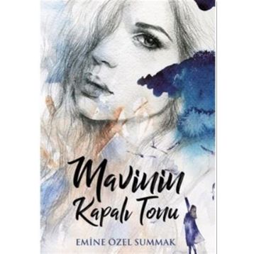 Mavinin Kapalı Tonu - Emine Özel Summak