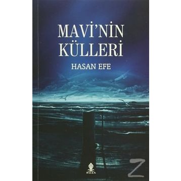 Mavi’nin Külleri - Hasan Efe