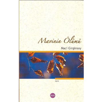 MAVININ ÖLÜMÜ - NACI GIRGINSOY