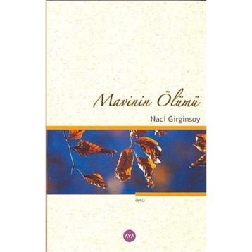 MAVININ ÖLÜMÜ - NACI GIRGINSOY