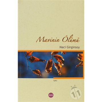 MAVININ ÖLÜMÜ - NACI GIRGINSOY