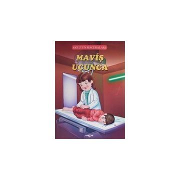 Maviş Uçunca - Oğuz'un Maceraları