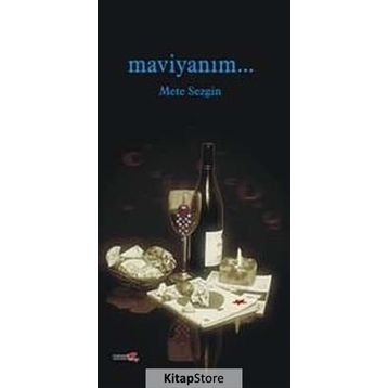 Maviyanım... - ydr mete sezgin
