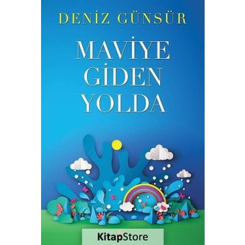 Maviye Giden Yolda - Deniz Günsür