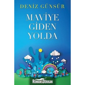 Maviye Giden Yolda - Deniz Günsür