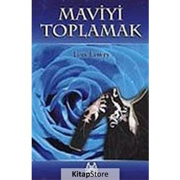 Maviyi Toplamak - Lois Lowry