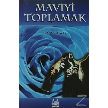 Maviyi Toplamak - Lois Lowry
