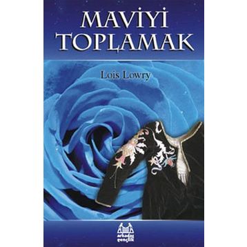 Maviyi Toplamak - Lois Lowry