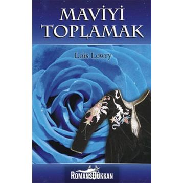 Maviyi Toplamak - Lois Lowry